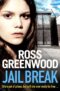Kindle Edition FREE- Jail Break: thriller from Ross Greenwood (The Prison Thriller Collection)