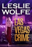Leslie Wolfe – Las Vegas Crime: A totally gripping serial killer thriller (Baxter and Holt Book 3) – Kindle Book