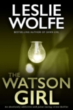 Leslie Wolfe The Watson Girl – (Part of Tess Winnett) – Kindle Edition