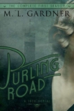 M.L. Gardner – Purling Road – The Complete First Season: Episodes 1-10 Kindle Edition