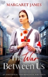 Margaret James – The War Between Us: An emotional and romantic WW1 saga (The Denham Family Sagas) Kindle Edition