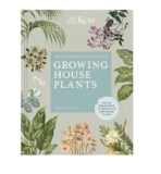 Marie Curie Kew Guide to Growing House Plants