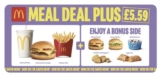 McDonalds Meal Deal Plus (Selected Saver Burger, Fries, Drink and Choice of Additional Side) – Instore Only