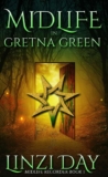 Midlife in Gretna Green: Cozy Contemporary Celtic Scottish Fantasy (Midlife Recorder Book 1) by Linzi Day – Kindle Edition