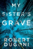My Sisters Grave by Robert Dugoni – Kindle Edition