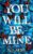 N J Adel – You Will Be Mine: A Dark Stalker Romance Thriller (The Storytellers Bodyguard Book 1) Kindle Edition