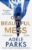 Our Beautiful Mess by Adele Parks : The Brand-New Number One Bestseller (Hardcover) Sold by Shaw Distributing / FBA