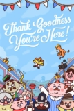 PS4/PS5 Thank Goodness Youre Here – PEGI 16