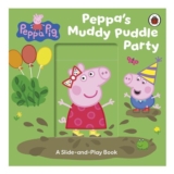Peppa Pig: Muddy Puddle Party Slide-and-Play Book