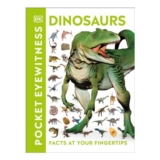 Pocket Eyewitness Dinosaurs: Facts at Your Fingertips