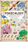 Pokécology: An Illustrated Guide to Pokémon Ecology with code – Pre Order