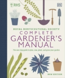 RHS Complete Gardeners Manual (Hardcover): The one-stop guide to plan, sow, plant, and grow your garden – CBS Distribution Ltd FBA