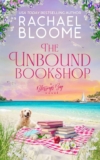 Rachael Bloome – The Unbound Bookshop: The Perfect Story for Book Lovers (Blessings Bay Series 3) Kindle Edition