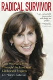 Radical Survivor: One Womans Path Through Life, Love, and Uncharted Tragedy – kindle edition