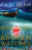 Razi Imam – Masters Of The Broken Watches – Kindle Edition
