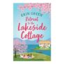 Retreat to the Lakeside Cottage