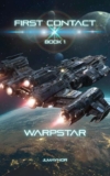 Sci-Fi -JL Maynor – First Contact: WarpStar Kindle Edition