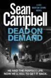 Sean Campbell – Dead on Demand (A DCI Morton Crime Novel Book 1) Kindle Edition