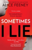 Sometimes I Lie: A tense and gripping psychological suspense thriller – Kindle Edition