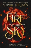Sophie Jordan – A Fire In The Sky: Dont Miss The Sizzling Enemies To Lovers Romantasy, Full Of Adventure, Dragons, And Magic – Paperback