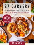 Standard Carvery £7 / Kingsize Carvery £8.99 – valid for 6 people at one table – via email voucher