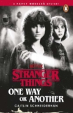 Stranger Things: One Way or Another by Caitlin Schneiderhan – Kindle Edition
