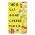 Taco Cat Goat Cheese Pizza