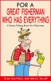 Team Golfwell & Bruce Miller – For a Great Fisherman Who Has Everything Volume 1 Kindle Edition