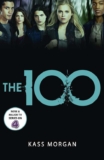 The 100 (The Hundred series Book 1) by Kass Morgan – Kindle Edition