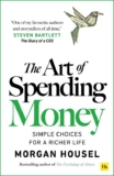 The Art of Spending Money by Morgan Housel Kindle eBook Amazon