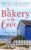 The Bakery on the Cove: A Later in Life Romance (Chickadee Cove Trilogy Book 1 – Free Kindle Edition