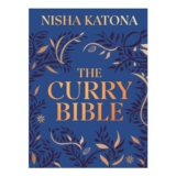 The Curry Bible: The Ultimate Indian Cookbook Featuring 100 Classic Recipes