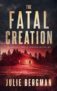 The Fatal Creation: A Serial Killer Suspense Novel (A Sergeant Evelyn Mac McGregor Thriller Book 1) – kindle edition