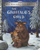 The Gruffalos Child: The rhyming sequel to much-loved modern classic The Gruffalo: 2