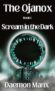 The Ojanox I: Scream in the Dark (The Ojanox Series Book 1) – kindle edition
