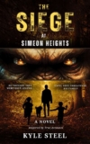 The Siege at Simeon Heights: Bigfoot Fiction Thriller – Drama Novel (The Simeon Heights Saga Book 1) – Kindle Edition