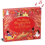 The Story Orchestra: The Nutcracker: Press the Note to Hear Tchaikovskys Music: 2