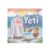 The Yeti Who Came to Stay Picture Book