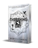 Threshing Day Pre-order Rebecca Yarros The Empyrean Series
