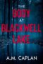 Thriller – A.M. Caplan – The Body at Blackwell Lake Kindle Edition