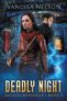 Thriller – Vanessa Nelson – Deadly Night: Ageless Mysteries – Book 1 Kindle Edition