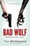 Tim McGregor – Bad Wolf (Bad Wolf Chronicles Book 1) Kindle Edition