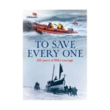 To Save Every One: 200 Years of RNLI Courage
