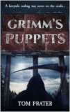 Tom Prater – Grimms Puppets: A Dark Psychological Thriller set in the 80s Kindle Edition