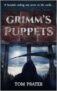 Tom Prater – Grimms Puppets: A Dark Psychological Thriller set in the 80s Kindle Edition