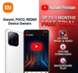 Up to 3 Months Free YouTube Premium for Eligible Xiaomi, POCO & REDMI Device Owners – With Purchase – New Subscribers