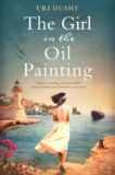 Uri Dushy – The Girl in the Oil Painting: A heart-wrenching, emotional WW2 historical fiction (Art of Resistance Book 1) Kindle Edition