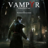 Vampyr (PC/Steam Deck)