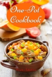 Vesela Tabakova – One-Pot Cookbook: Family-Friendly Everyday Soup, Casserole, Slow Cooker and Skillet Recipes – Kindle Edition