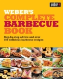 Weber: Complete BBQ Book: Step-by-step advice and over 150 delicious barbecue recipes – Kindle edition